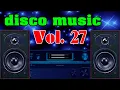 Download Lagu Italo Disco Music Vol 27, Euro Disco 80s, Speaker Test Music 2022
