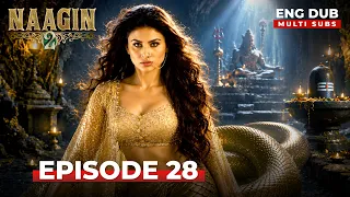 Naagin 2 Full Episode 28 MULTI SUB Indian Series in English Dubbed