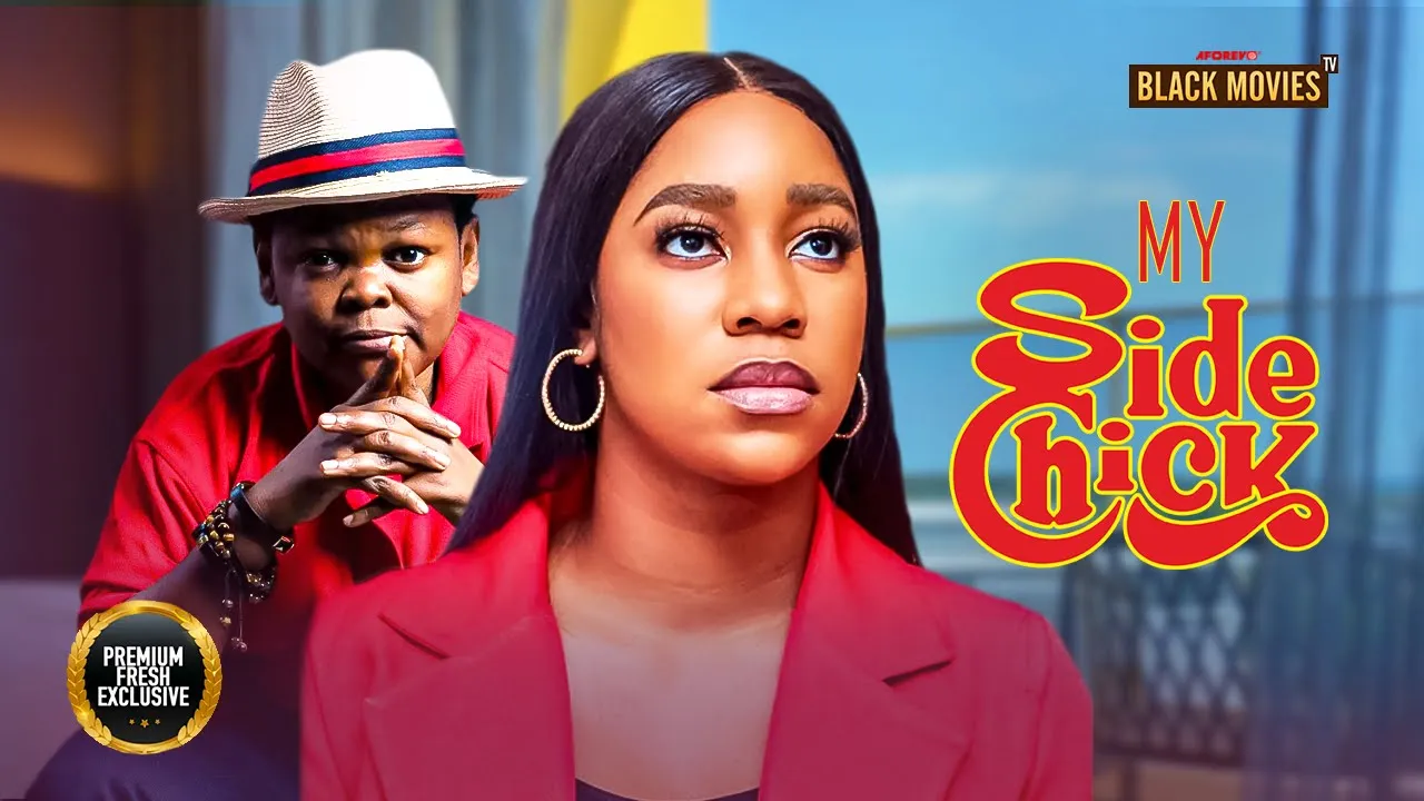 My Sidechick Osita Iheme, Emem Inyang — Nollywood (2024)