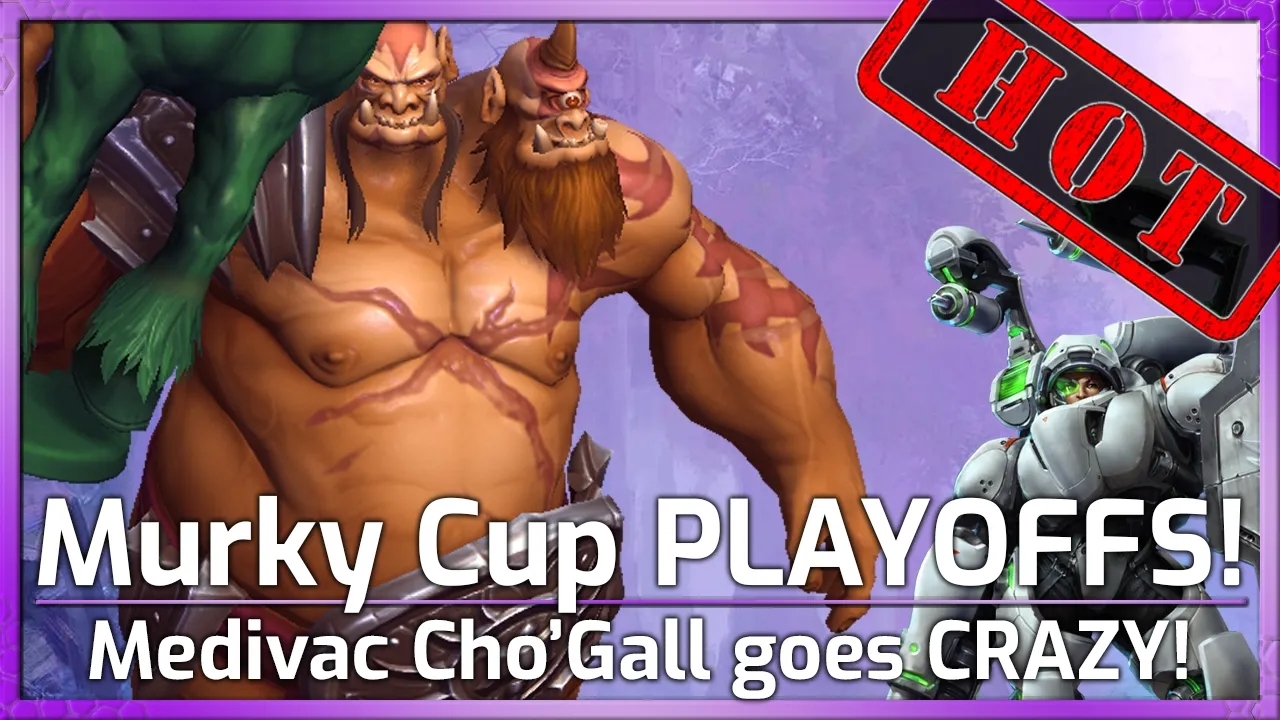 HOT! Medivac Cho'Gall goes CRAZY! - Murky Cup Playoffs - Heroes of the Storm
