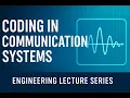 Coding in Communication Systems Explained Error Detection Correction Techniques
