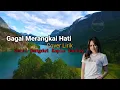 Download Lagu Gagal Merangkai Hati cover lirik dan artinya