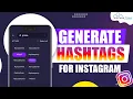 Instagram Hashtag Generator How to Use Hashtags to Get More Followers on Instagram Organically