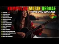 Download Lagu Top Hits Spotify Indonesia 2025 Full Album Reggae 🎧🔥 Kumpulan Musik Cover SKA REGGAE Terbaru 2025