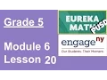 Eureka Math Grade 5 Module 6 Lesson 20
