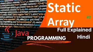 Java Static Array Full Explained in Hindi For Beginner