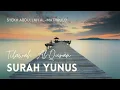 Download Lagu Tilawah Al-Quran Surah Yunus - Syeikh Abdullah Al-Matrood