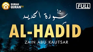 surah al hadid full merdu zain abu kautsar beautiful quran recitation