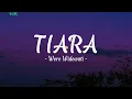 Download Lagu TIARA - Woro Widowati [Lirik]