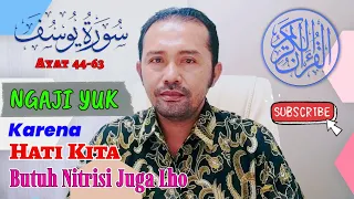 yuk ngaji karena hati juga butuh nutrisi guys murottal merdu surat yusuf bangmonex85