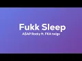 A$AP Rocky - Fukk Sleep ft. FKA twigs (Lyrics)