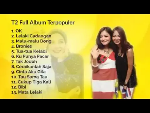 Download MP3 Lagu Kenangan T2 Full Album Terpopuler - OKE