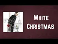 Lagu Michael Buble - White Christmas (Lyrics)