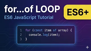 057 JavaScript for of Loop Explained Iterate Arrays Strings More ES6 Tutorial