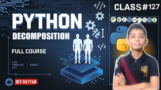 PYTHON DECOMPOSITION Python Tutorial Lesson