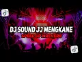 Lagu DJ SOUND JJ FULL BASS KANE JEDAG JEDUG TERBARU 