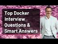 Top Docker Interview Questions Smart Answers