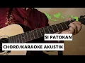 Download Lagu (Chord/Karaoke Akustik) Si Patokan - Lagu Sulawesi Utara