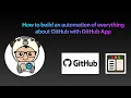 How to automate everything with GitHub with GitHub App