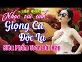 Nhạc Bolero Trữ Tình HAY NHẤT MỚI NHẤT ➤Giọng Ca Đặc Biệt Dễ Nghe, Nhạc Vàng Xưa Chọn Lọc CỰC ÊM TAI