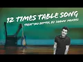 12 Times Table Song cover of Treat You Better by Shawn Mendes