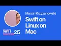 Swift Connection 2025 - Marcin Krzyzanowski