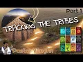 Part 1 - Tracking the Tribes