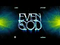 Download Lagu LUM!X \u0026 jayover - Even God (Oaken Remix)
