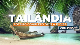 VIAGEM pra TAILÂNDIA 2025: roteiro completo para 12 ou 15 dias (com preços)