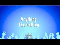 Download Lagu Anything - The Calling (Karaoke Version)