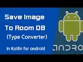 Save Image to Room database using the API TypeConverter