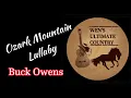 Ozark Mountain Lullaby - Artist & Lyrics by Buck Owens