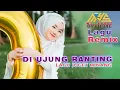 Download Lagu Lagu Joget Minang Remix - Di Ujung Ranting || Remix Top
