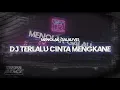 Download Lagu Menolak galau V13!! DJ Terlalu cinta mengkane [DAPP FX]
