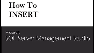 How To INSERT INTO Table using Microsoft SQL Server 2016 Management Studio