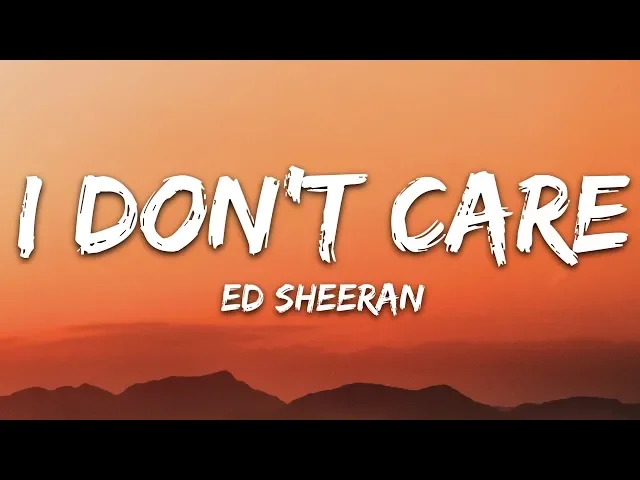 Download MP3 Ed Sheeran & Justin Bieber - I Don't Care (Lyrics)