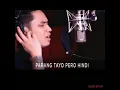 PARANG TAYO PERO HINDI/Angeline & Michael(song lyrics)