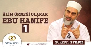 47) Âlim Örneği Olarak Ebu Hanife (1)