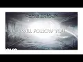 Chris Tomlin - I Will Follow