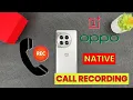 Lagu OnePlus \u0026 OPPO Enable Native Call Recording!