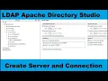 3 LDAP Apache Directory Studio Create Server and Connection and also Add User