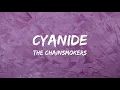 Lagu The Chainsmokers - Cyanide (Official Lyric Video)