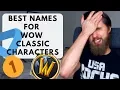 BEST names for WoW Classic Characters
