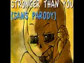 Stronger Than You (Sans Parody) - Release - Topic