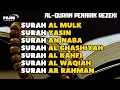 Download Lagu MUROTTAL PEMBUKA PINTU REZEKI | Surah Al Mulk, Yasin, Kahfi, Al Waqiah, Ar Rahman