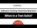 What is a Test Suite Software Testing Interview Question