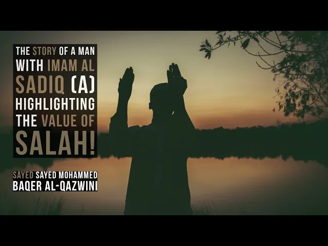 ⁣The Story of a man with Imam al-Sadiq (a) highlighting the Value of Salah/Prayer!