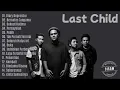 Download Lagu List Lagu Last Child Full Album enak di dengar ketika galau
