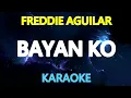 BAYAN KO - Freddie Aguilar (KARAOKE Version)