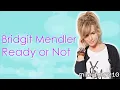 Bridgit Mendler - Ready or Not LYRICS ON SCREEN